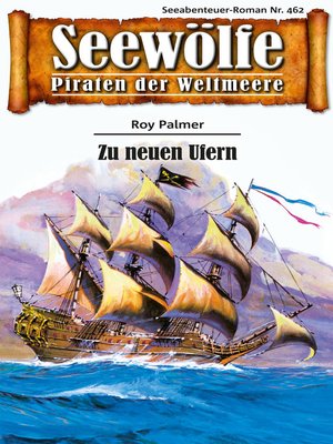 cover image of Seewölfe--Piraten der Weltmeere 462